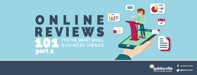 Online Reviews 101 for the Smart Small Business Owner (Part 2)
